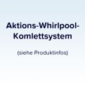 Aktions-Whirlpool-Komlettsystem